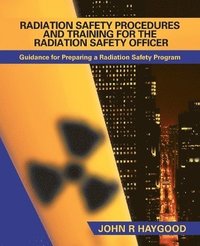 bokomslag Radiation Safety Procedures and Training for the Radiation Safety Officer