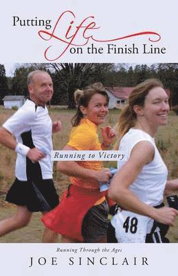 Putting Life on the Finish Line 1