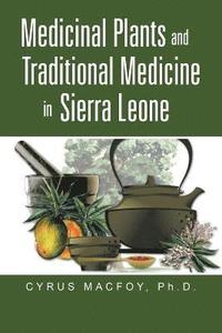 bokomslag Medicinal Plants and Traditional Medicine in Sierra Leone