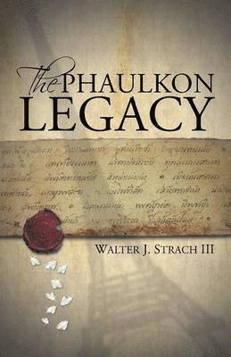 Walter J Strach III, III Strach, Walter J., Walter J. III Strach - Phaulkon Legacy, Häftad