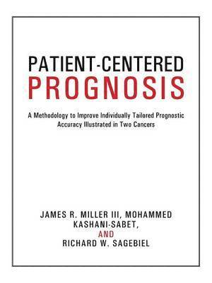 Miller III, Kashani-Sabet, Sagebiel - Patient-Centered Prognosis, Häftad