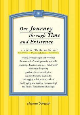 Our Journey Through Time and Existence