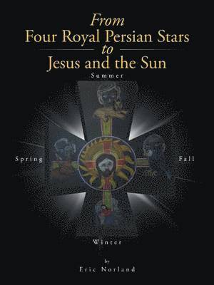 From Four Royal Persian Stars to Jesus and the Sun