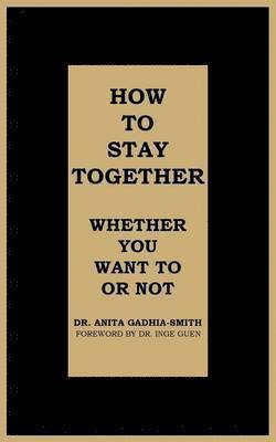 How to Stay Together 1