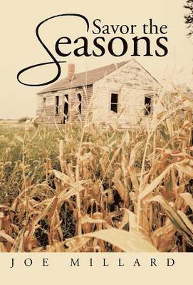 Joe Millard - Savor the Seasons, Inbunden