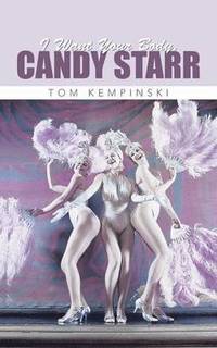 bokomslag I Want Your Body, Candy Starr