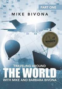 bokomslag Traveling Around the World with Mike and Barbara Bivona