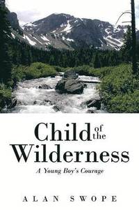 bokomslag Child of the Wilderness