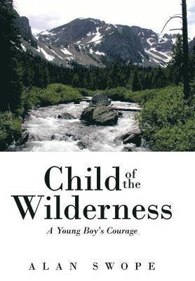 Child of the Wilderness 1