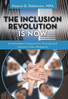bokomslag Inclusion Revolution Is Now