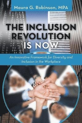 bokomslag Inclusion Revolution Is Now