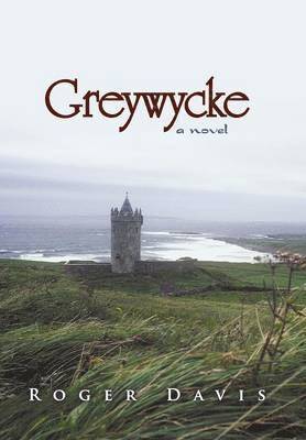 Roger Davis - Greywycke, Inbunden