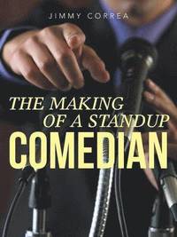 bokomslag The Making of a Standup Comedian