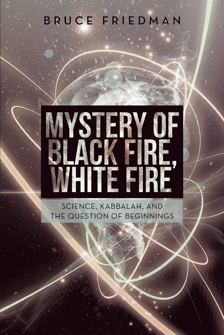 Mystery of Black Fire, White Fire 1