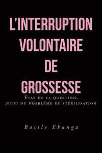 bokomslag L'Interruption Volontaire de Grossesse