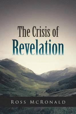 The Crisis of Revelation 1