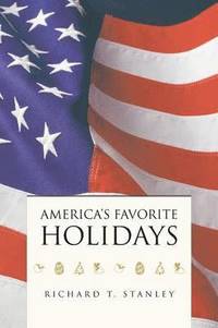 bokomslag America's Favorite Holidays