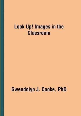 Look Up! Images in the Classroom 1