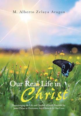 bokomslag Our Real Life in Christ