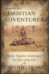 bokomslag Memories of a Christian Adventurer