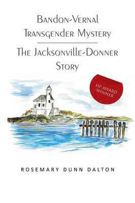 bokomslag Bandon-Vernal Transgender Mystery the Jacksonville-Donner Story