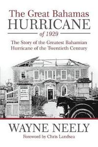 bokomslag The Great Bahamas Hurricane of 1929
