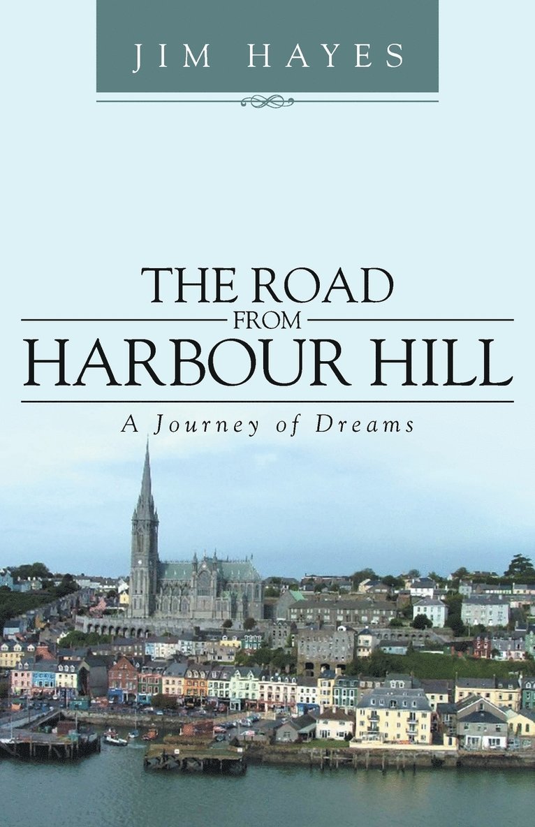Jim Hayes - Road from Harbour Hill, Häftad