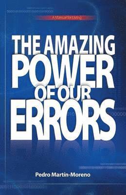 bokomslag The Amazing Power of Our Errors