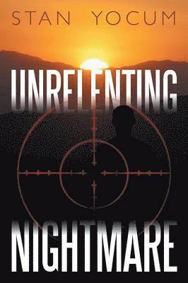 Stan Yocum - Unrelenting Nightmare, Häftad