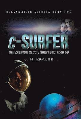 J M Krause, J. M. Krause - c-Surfer, Inbunden