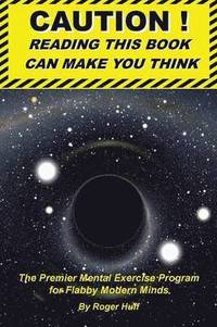 bokomslag Caution ! Reading This Book Can Make You Think