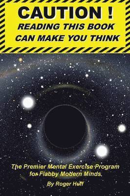 bokomslag Caution ! Reading This Book Can Make You Think