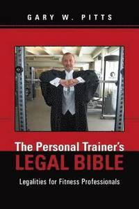 bokomslag The Personal Trainer's Legal Bible
