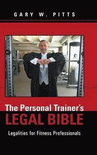 bokomslag The Personal Trainer's Legal Bible