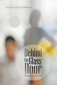 bokomslag Behind the Glass Door