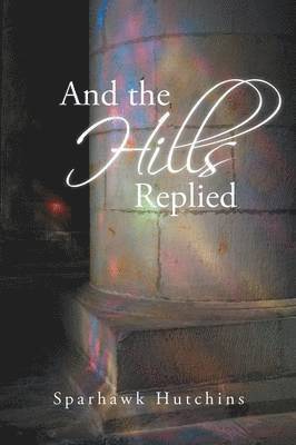 And the Hills Replied