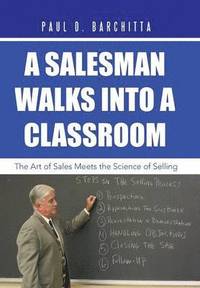 bokomslag A Salesman Walks into a Classroom