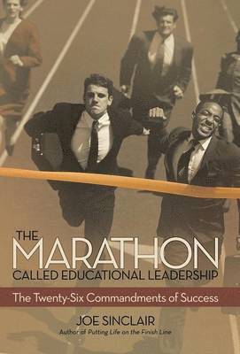 The Marathon Called Educational Leadership 1