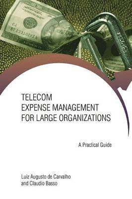 Luiz Augusto Carvalho, Claudio Basso - Telecom Expense Management for Large Organizations, Häftad