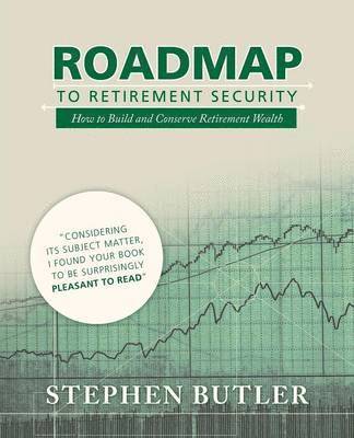 Stephen Butler - Roadmap to Retirement Security, Häftad