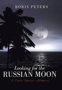 bokomslag Looking for the Russian Moon