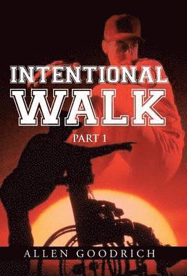 Allen Goodrich - Intentional Walk, Inbunden