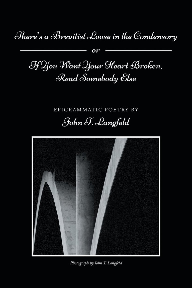 John T Langfeld, John T. Langfeld - There's a Brevitist Loose in the Condensory, Häftad