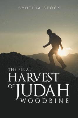 The Final Harvest of Judah Woodbine 1