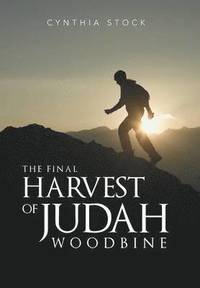 bokomslag The Final Harvest of Judah Woodbine