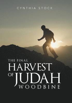 The Final Harvest of Judah Woodbine 1