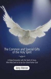 bokomslag Common and Special Gifts of the Holy Spirit