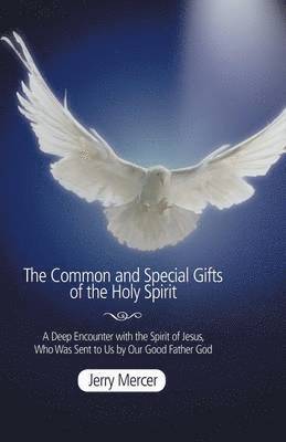 bokomslag Common and Special Gifts of the Holy Spirit