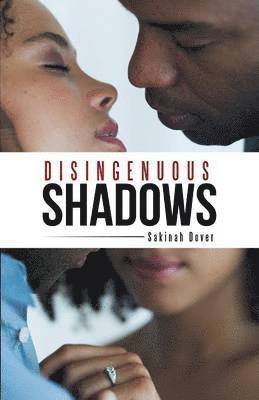 Disingenuous Shadows 1