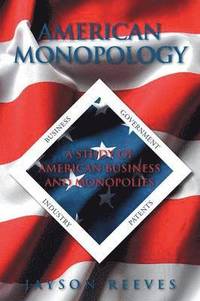 bokomslag American Monopology